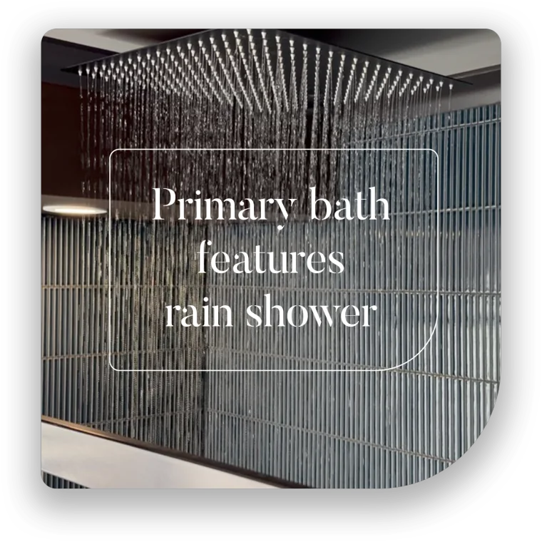Rainfall shower head in the primary ensuite